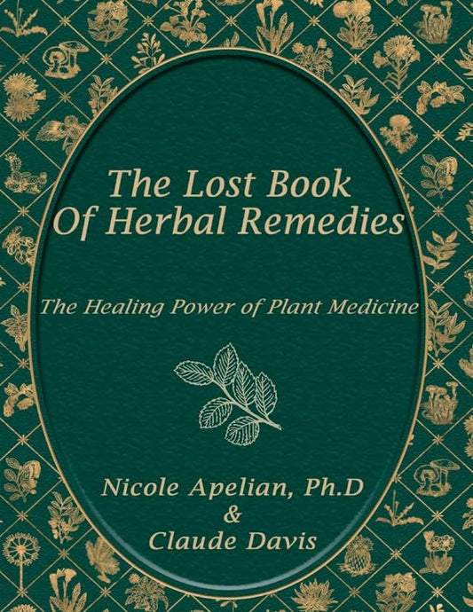 THE LOST BOOK OF HERBAL REMEDIES